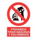 CARTEL 420X297 PROHIBIDO TIRAR BASURAS Y ESCOMBROS